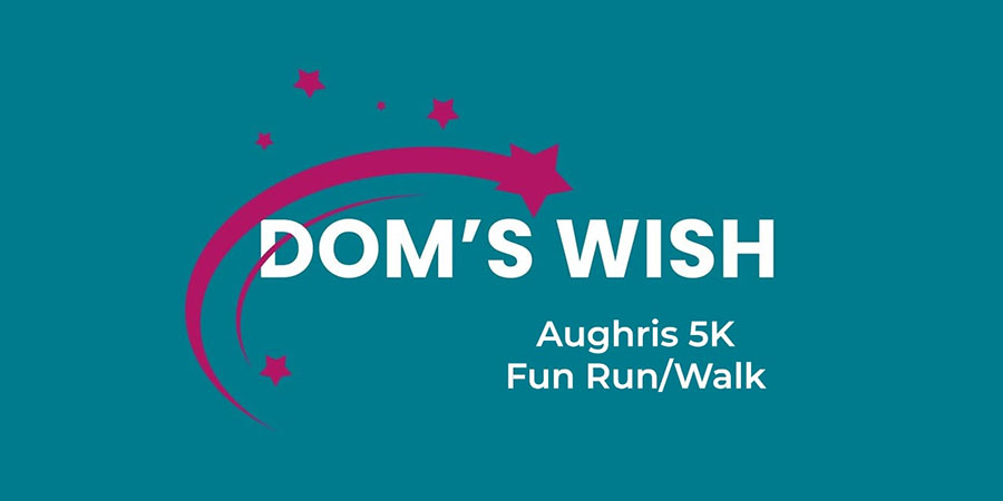 Dom&rsquo;s Wish Aughris 5K