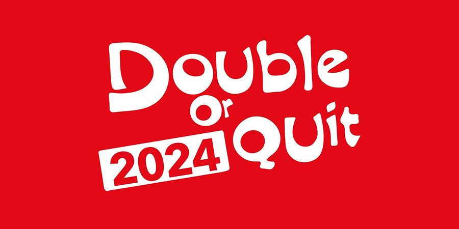 Double or Quit