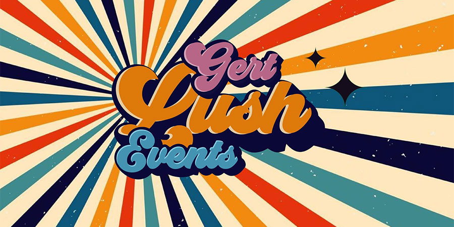 Gert Lush Events