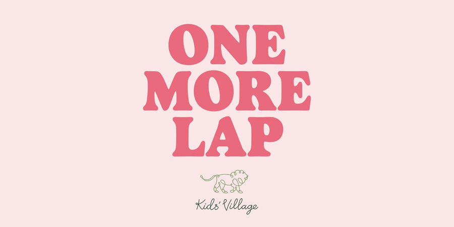 One More Lap for Kids' Village