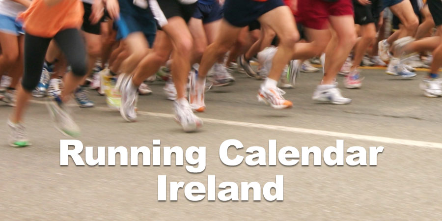 Running Calendar Ireland Running Races Fun Runs