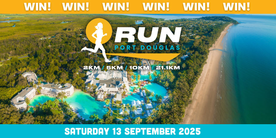 Last Chance to WIN with RUN PORT DOUGLAS